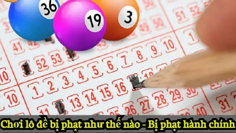Tìm hiểu chơi lô đề bị phạt như thế nào mới nhất năm 2024 3 Chơi lô đề bị phạt như thế nào - Bị phạt hành chính