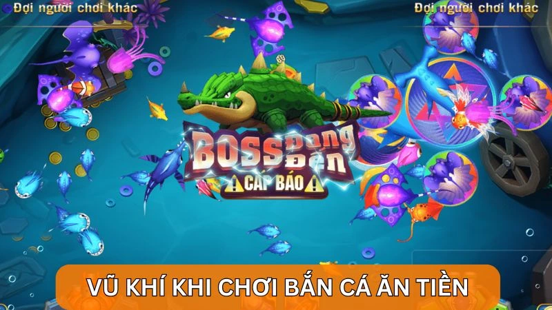 Cách bắn cá ăn tiền - Bí quyết giúp bạn thắng lớn tại Alo789 2 Giới thiệu vũ khí khi chơi bắn cá ăn tiền