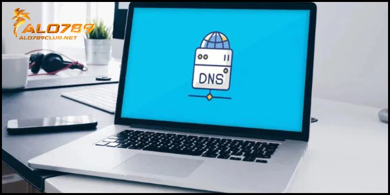 Cách đổi DNS truy cập Alo789 không bị chặn mang lại hiệu quả cao